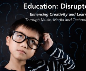 Education: Disrupted